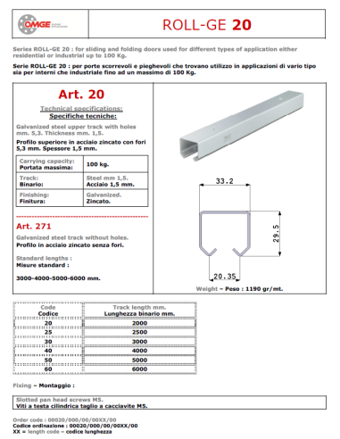 OMGE 20 BINARIO PICCOLO PORT 100 KG ACC ZINC 3 M
